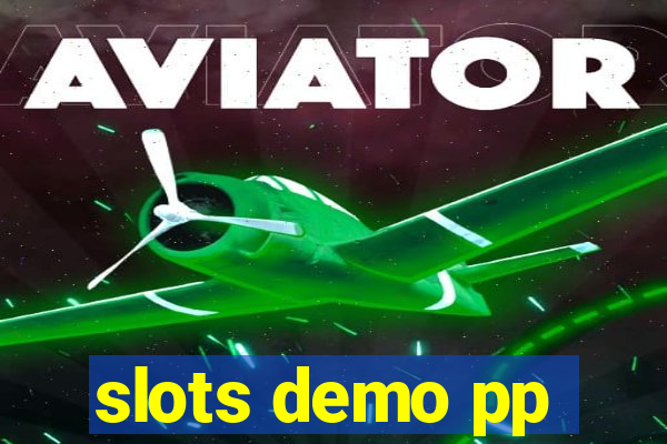 slots demo pp